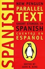 Spanish Short Stories: Cuentos En Espanol (New Penguin Parallel Text Series):.
